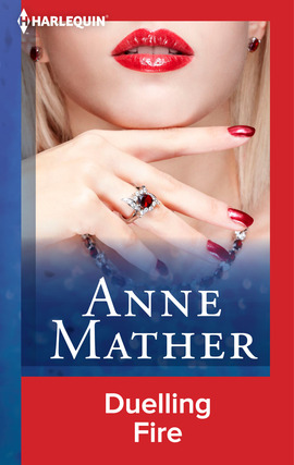 Title details for Duelling Fire by Anne Mather - Available